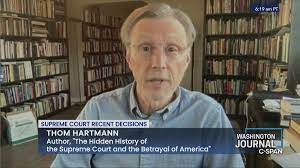 Washington Journal Thom Hartmann on the Supreme Court and Political News of the Day (2022) - Google Search